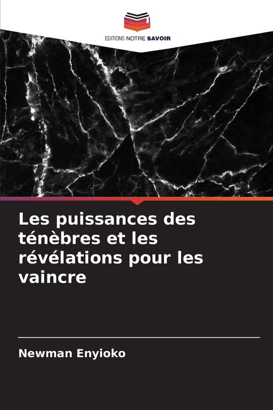 Front cover_Les puissances des ténèbres et les révélations pour les vaincre