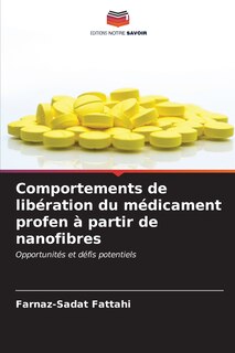 Front cover_Comportements de libération du médicament profen à partir de nanofibres