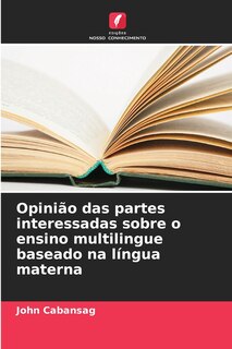Couverture_Opinião das partes interessadas sobre o ensino multilingue baseado na língua materna