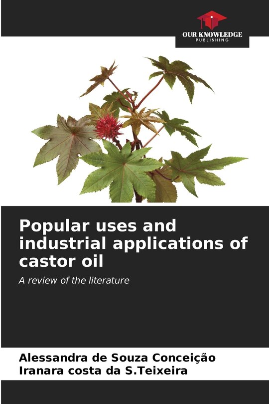 Front cover_Popular uses and industrial applications of castor oil