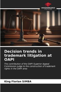 Couverture_Decision trends in trademark litigation at OAPI