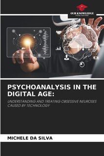Front cover_Psychoanalysis in the Digital Age