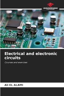 Electrical and electronic circuits