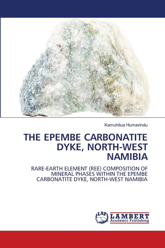 Front cover_The Epembe Carbonatite Dyke, North-West Namibia