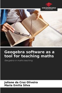Front cover_Geogebra software as a tool for teaching maths