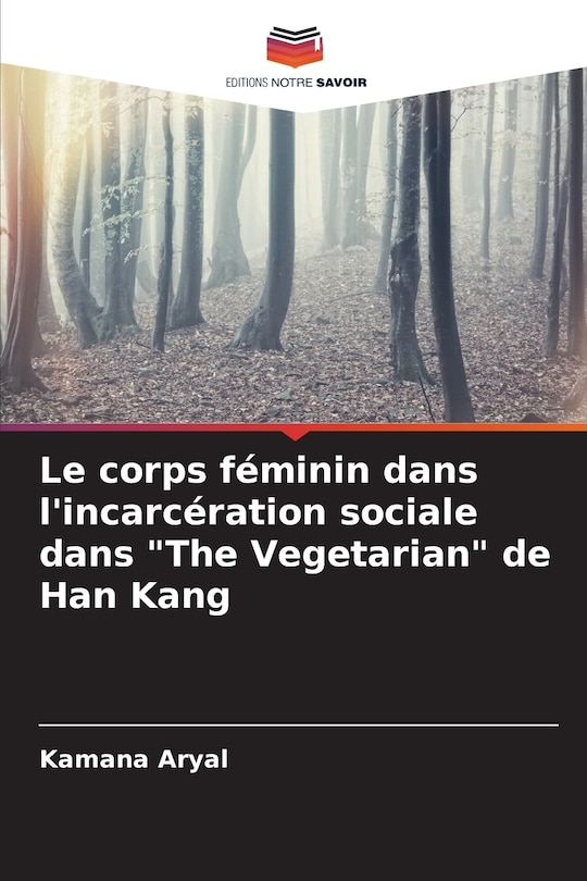 Couverture_Le corps féminin dans l'incarcération sociale dans The Vegetarian de Han Kang