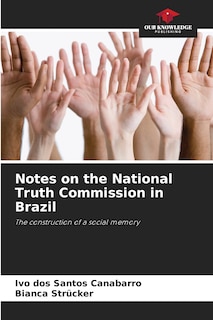 Couverture_Notes on the National Truth Commission in Brazil