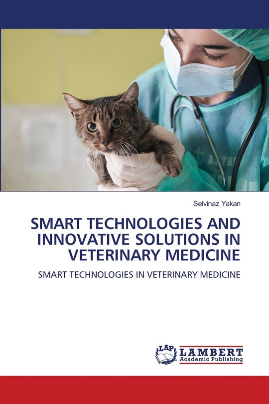 Front cover_Smart Technologies and Innovative Solutions in Veterinary Medicine