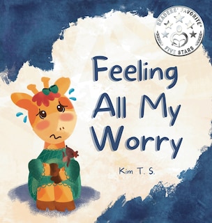 Front cover_Feeling All My Worry