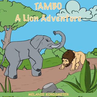 Tambo: A Lion Adventure