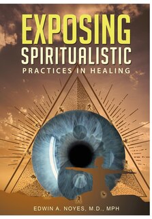 Couverture_Exposing Spiritualistic Practices in Healing (New Edition)