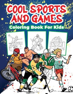 Front cover_Cool Sports and Games Coloring Book for Kids