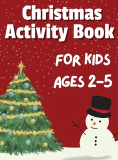 Front cover_Christmas Activity Book for Kids Ages 2-5