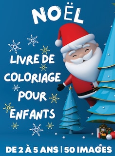 Front cover_Livre de coloriage de Noël pour enfants de 2 à 5 ans