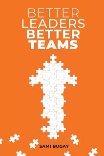 Front cover_Better Leaders, Better Teams
