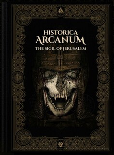 Front cover_Historica Arcanum: Sigil of Jerusalem
