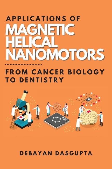 Front cover_Applications of Magnetic Helical Nanomotors