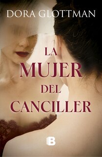 Front cover_La mujer del canciller / The Chancellor's Wife