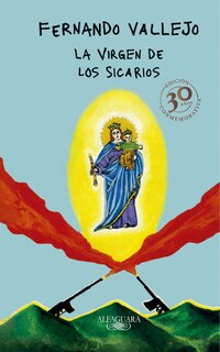 Couverture_La virgen de los sicarios. Edición Conmemorativa / Our Lady of the Assassins