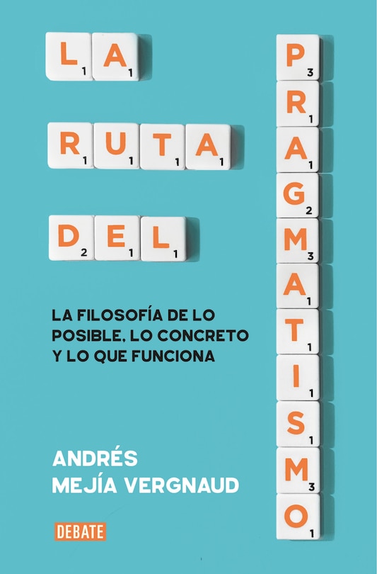 Front cover_La ruta del pragmatismo / The Path of Pragmatism