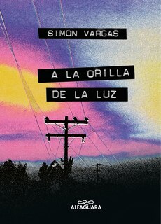 Front cover_A la orilla de la luz / At the Edge of the Light