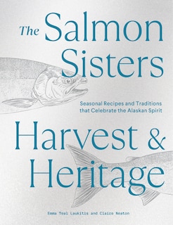 Couverture_The Salmon Sisters: Harvest & Heritage