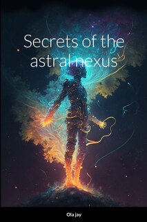 Couverture_Secrets of the Astral Nexus