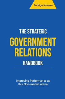 Front cover_The Strategic Government Relations Handbook