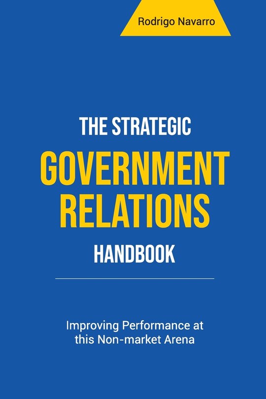 Front cover_The Strategic Government Relations Handbook