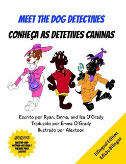 Front cover_Meet the dog detectives/Conhe&ccedil;a as detetives caninas