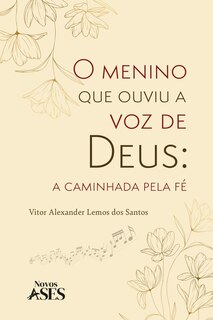 Front cover_O menino que ouviu a voz de Deus