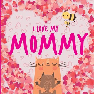 Front cover_I Love My Mommy