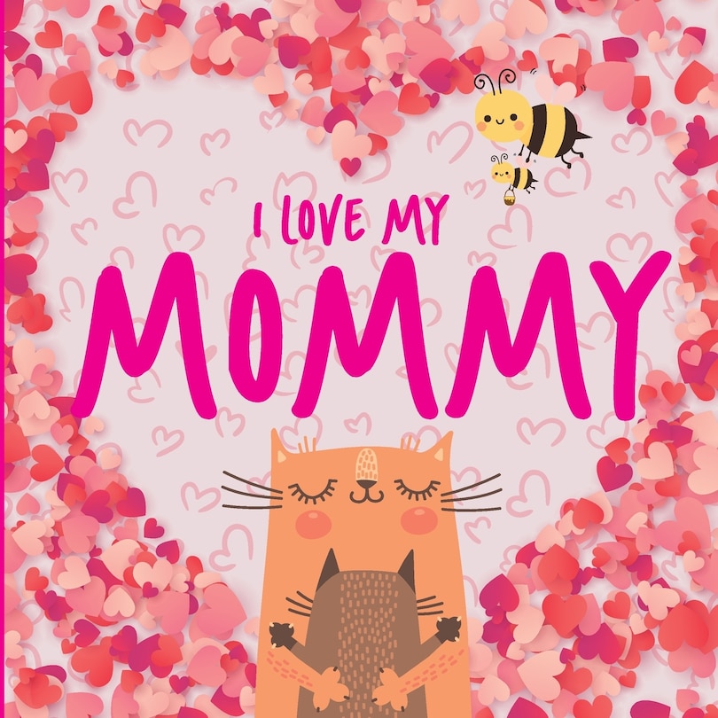 Front cover_I Love My Mommy