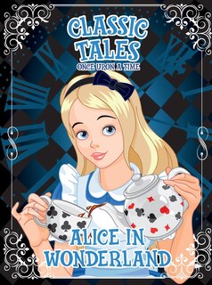 Couverture_Classic Tales Once Upon a Time - Alice in Wonderland