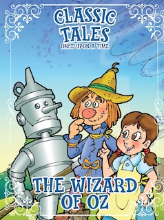 Couverture_Classic Tales Once Upon a Time - The Wizard of Oz
