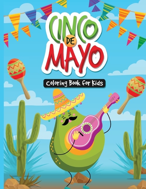 Cinco De Mayo Coloring Book For Kids: Sombreros For Everybody