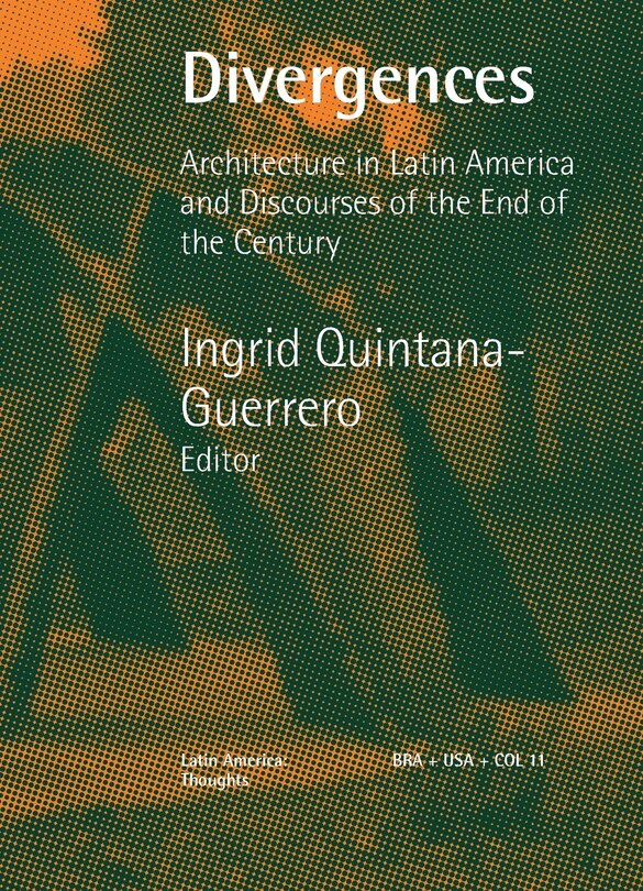 Couverture_Divergences Architecture in Latin America and Discourses of the End of the Century