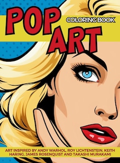 Front cover_Pop Art Coloring Book inspired by Andy Warhol, Roy Lichtenstein, Keith Haring, James Rosenquist and Takashi Murakami
