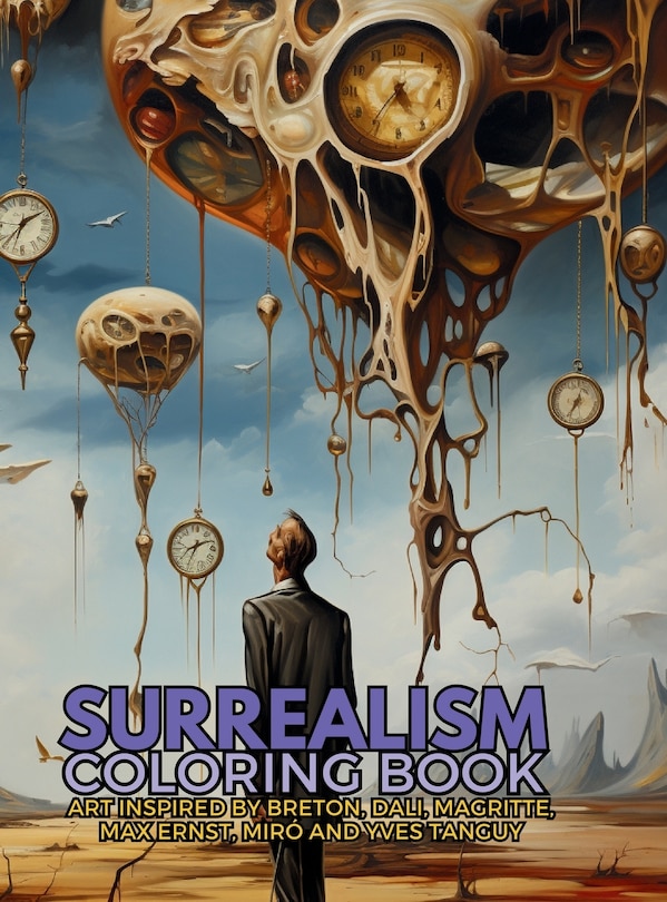 Couverture_Surrealism Coloring Book with art inspired by André Breton, Salvador Dalí, René Magritte, Max Ernst and Yves Tanguy