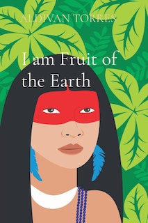 I Am Fruit Of The Earth