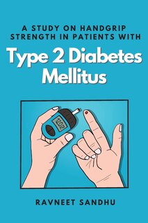 Couverture_A Study on Handgrip Strength in Patients With Type 2 Diabetes Mellitus