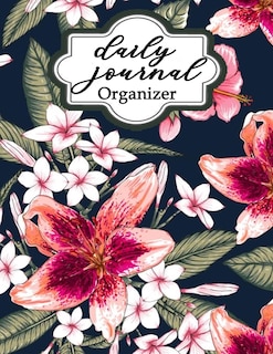 Daily Journal Organizer: A Beautifully Designed Journal To Track Your Mood, Achievements, Appointments, List-to-do & More -