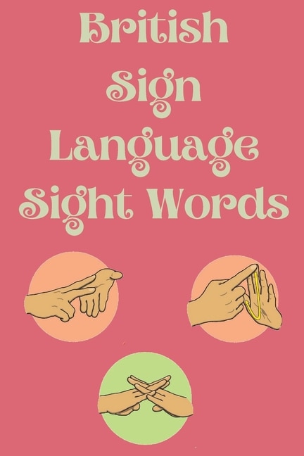 Couverture_British Sign Language Sight Words