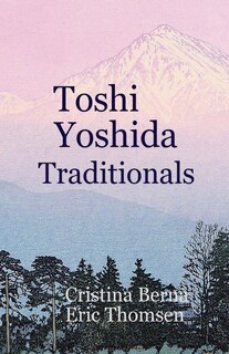 Front cover_Toshi Yoshida Traditionals
