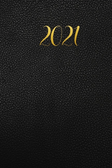 Weekly Planner: Black Leather Print With Gold Lettering 1 Year, 2021 Weekly Planner, Weekly Pages, Calendars, Year