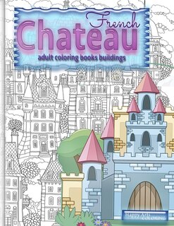 Front cover_FRENCH CHATEAU adult coloring books buildings
