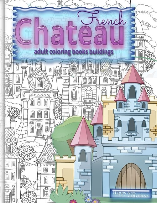 Front cover_FRENCH CHATEAU adult coloring books buildings