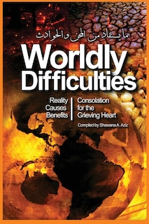 Couverture_Worldly Difficulties - Reality, Causes and Benefits