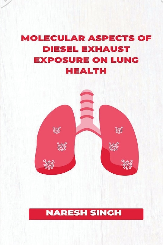 Front cover_Molecular Aspects of Diesel Exhaust Exposure on Lung Health