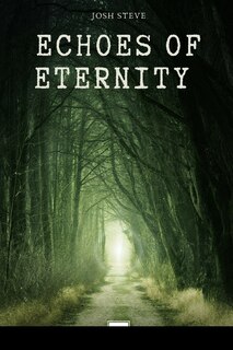 Front cover_Echoes Of Eternity